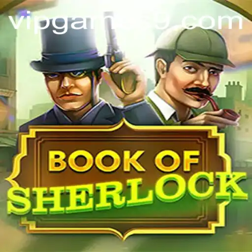 Unraveling Mysteries with 'BookOfSherlock': A Dive into VIP Games