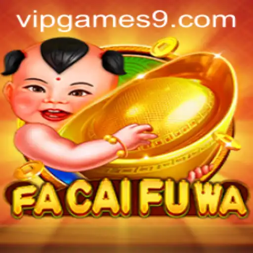 Exploring FaCaiFuWa: A Captivating Dive into the World of VIP Games