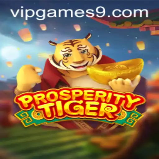 Exploring ProsperityTiger: The New Sensation in VIP Games