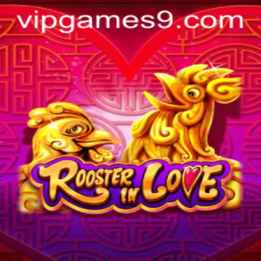 RoosterInLove - A Captivating Journey in VIP Games